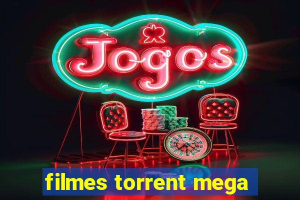 filmes torrent mega